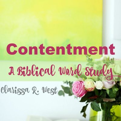 Contentment – A Biblical Word Study