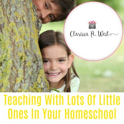 Teaching With Lots Of Little Ones In Your Homeschool | Practical Tips – FREE eBook