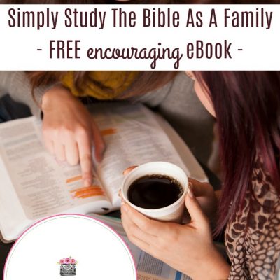 Simply Study The Bible As A Family {free eBook}