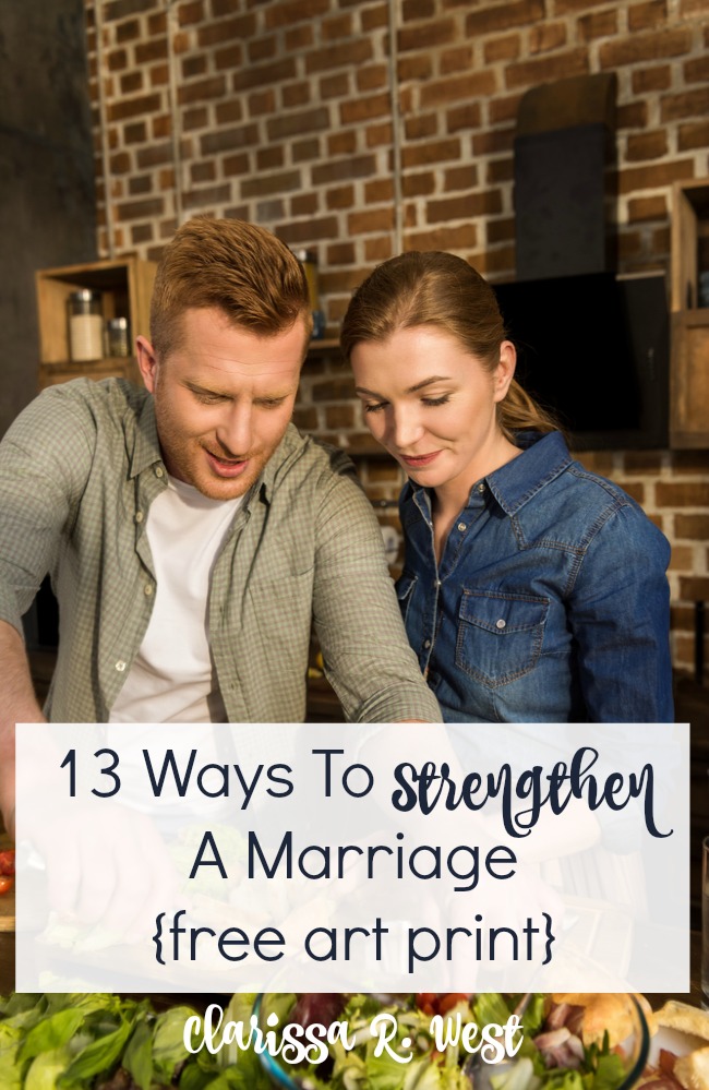 13 Ways To Strengthen A Marriage {free art print}