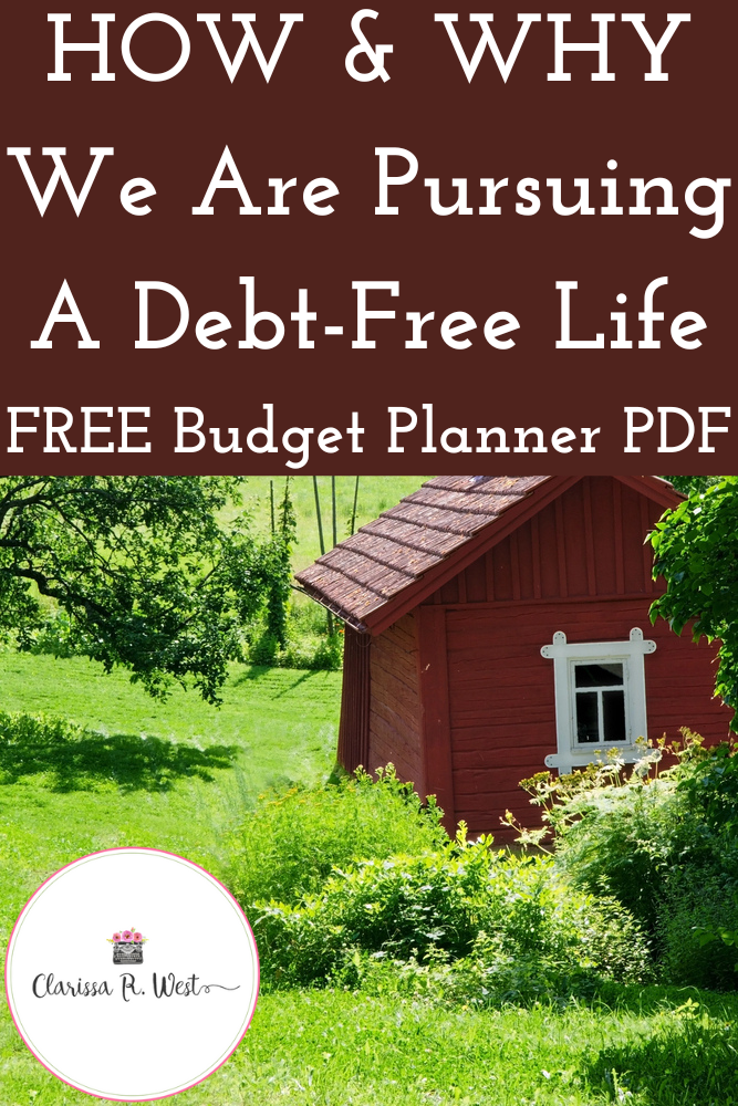 HOW & WHY We Are Pursuing A Debt-Free Life FREE Budget Planner PDF