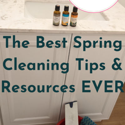 The Best Spring Cleaning Tips & Resources