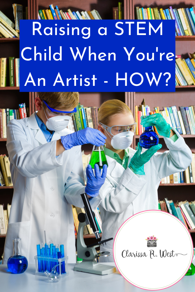 Raising a STEM Child When You Are An Artist