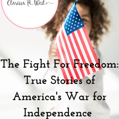 The Fight For Freedom: True Stories of America’s War for Independence | A Textbook Review