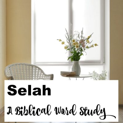 Selah – A Biblical Word Study