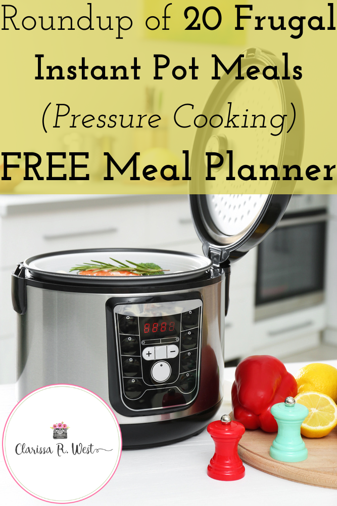 20 Frugal Instant Pot Meals (Pressure Cooking) FREE Meal Planner