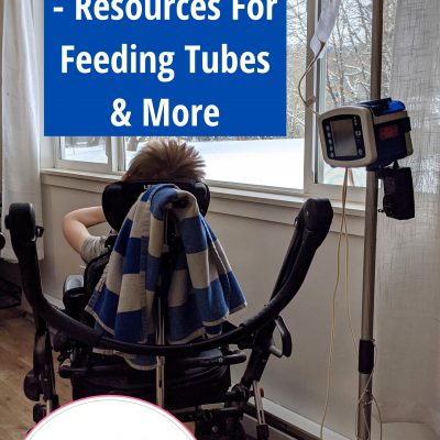 Adapting To The Adaptive Life | Resources For Feeding Tubes & More