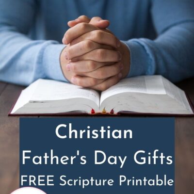 Christian Father’s Day Gifts | FREE Scripture Printable