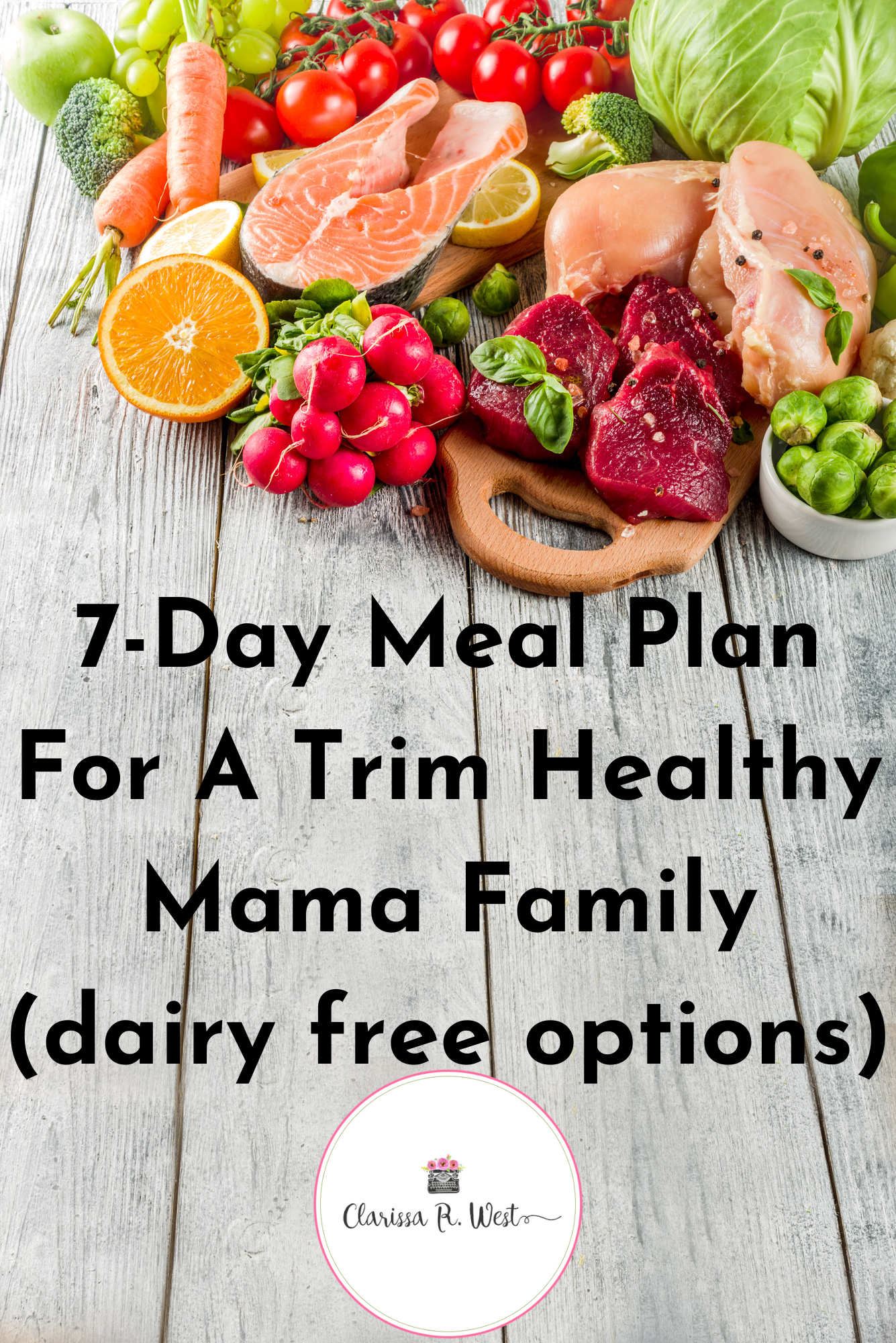 7-Day Meal Plan For A Trim Healthy Mama Family (dairy free options)