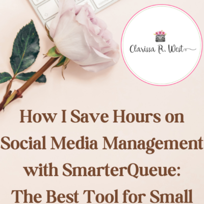 How I Save Hours on Social Media Management with SmarterQueue: The Best Tool for Small Business Owners