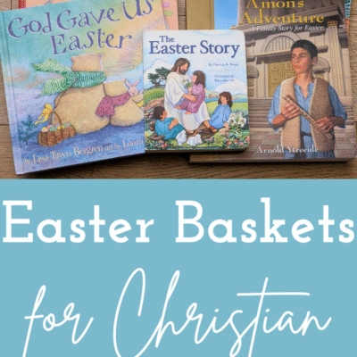 Easter Baskets for Christian Children